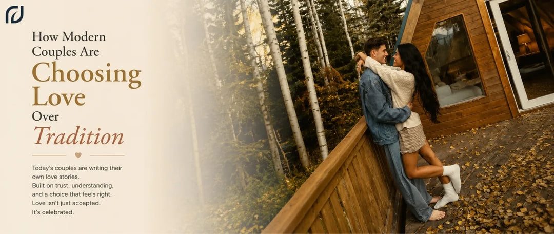 How Modern Couples Are Choosing Love Over Tradition