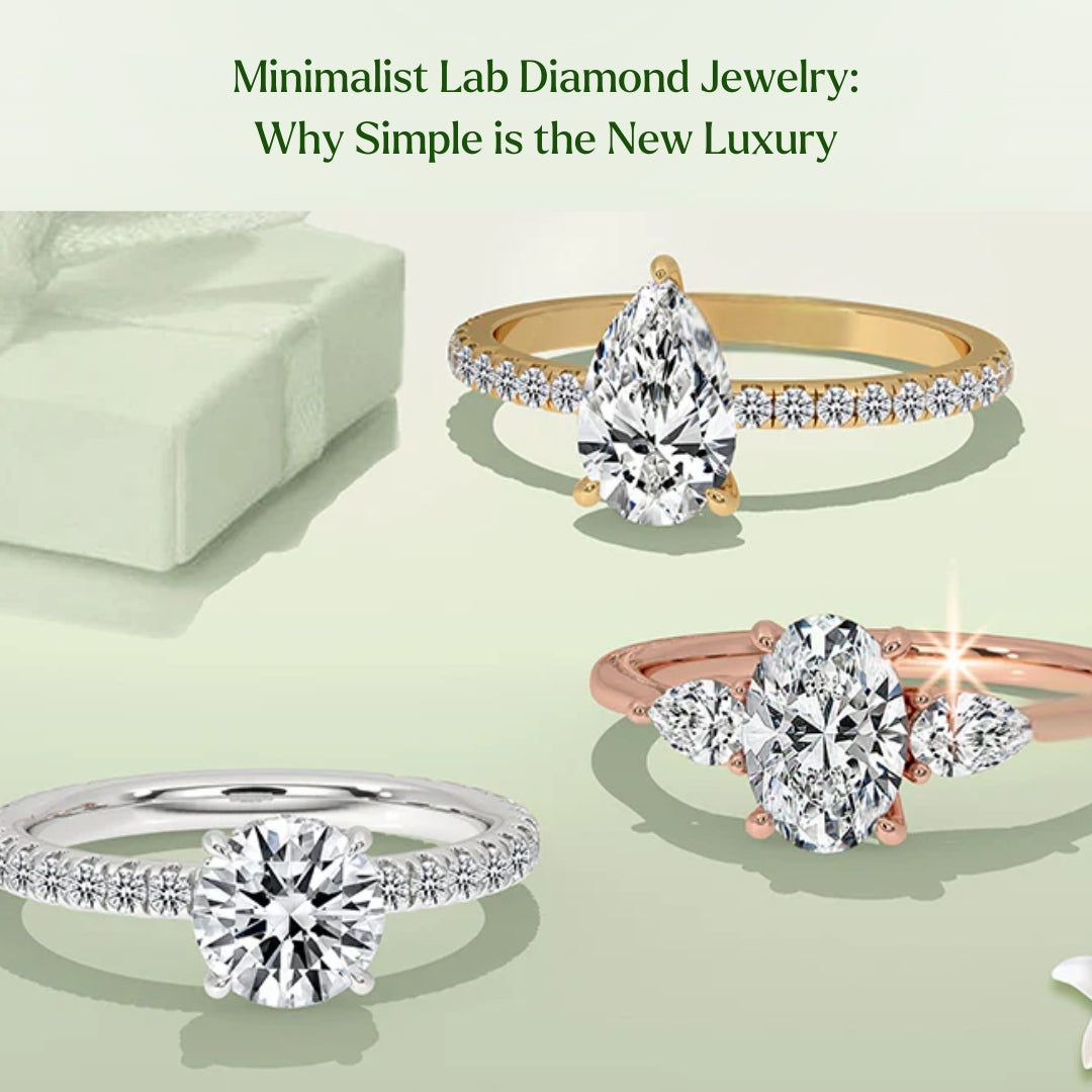 Minimalist Lab Diamond Jewelry: Why Simple is the New Luxury