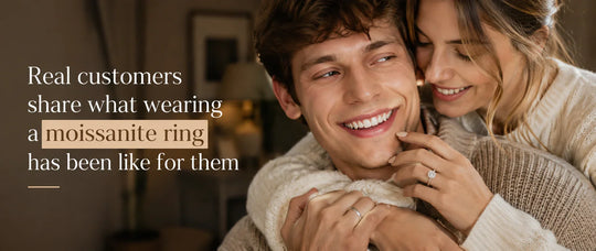 Real customers share what wearing a moissanite ring has been like for them