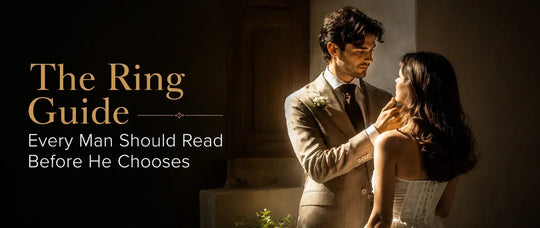 The Ring Guide Every Man Should Read Before He Chooses