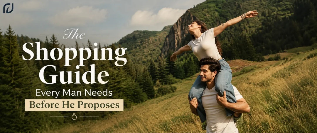 The Shopping Guide Every Man Needs Before He Proposes