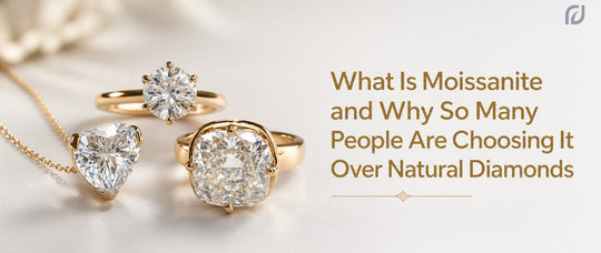 What Is Moissanite and Why So Many People Are Choosing It Over Natural Diamond